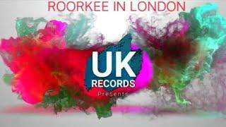 ROORKEE IN LONDON || BEAUTIFUL VIEWS || ( 1 VLOGS VIDEOS )|| BY VIPUL SAINI