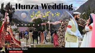 Hunza Wedding || Hunza main Shadi Kaisy Hoti Hai || The Hunza State