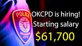 OKCPD is hiring! Starting salary $61,700 with sign-on bonus!