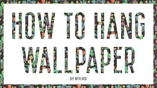 How to Hang Wallpaper