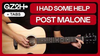 I Had Some Help Guitar Tutorial Post Malone Morgan Wallen Guitar Lesson |Chords + Strumming + Lead|