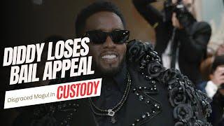 BREAKING: Diddy Loses Bail Appeal In Sex Trafficking Case