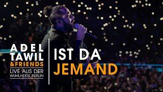 Adel Tawil "Ist da jemand" (Live aus der Wuhlheide Berlin)