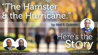 Here’s the Story: “The Hamster and the Hurricane.”