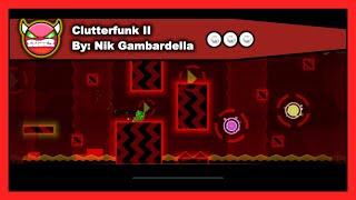 [DEMON LEVEL] Geometry Dash - Clutterfunk II by Nik Gambardella All Coins 100% Complete