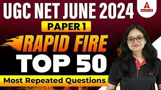 UGC NET Paper 1 Marathon Class 2024 | Rapid Fire Top 50 Most Repeated Questions By Anshika Ma'am