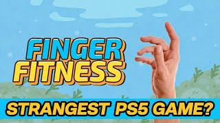 A Strange But Oddly Satisfying PS5 Game | Finger Fitness