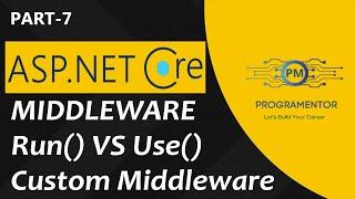 07 - Middleware In ASP.NET Core 6 | Run VS Use In ASP.NET Core | Custom Middleware (Hindi/Urdu)