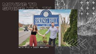 Moving To Spring Hill Tennessee