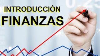 INTRODUCCION A LAS FINANZAS - TEMA 1 - FUNDAMENTOS DE FINANZAS - CURSOS  FACILITOS OFICIAL