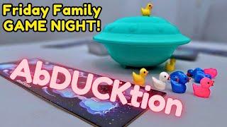 Abducktion - Friday Family Game Night