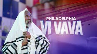 PHILADELPHIA VI VAVA || 21st November, 2024 ||