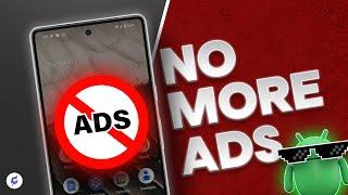 How to Block Ads on Android Phone | Stop Ads on Android