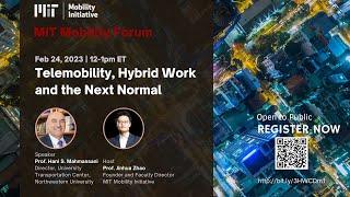 Hani Mahmassani - Telemobility, Hybrid Work and the Next Normal