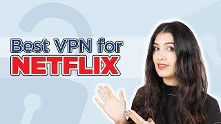 Best VPN for Netflix: 5 Working Services for 2025