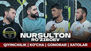 NURSULTON RO'ZIBOEV | QIYINCHILIK | KO'CHA | GONORAR| XATOLAR