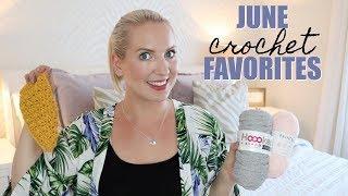 JUNE CROCHET FAVORITES | Bella Coco Crochet