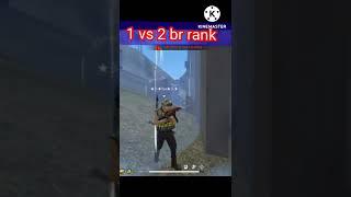 1VS 2 BR RANK ky booyaha ho ga last Tak dekho ...#freefire #viral #shorts