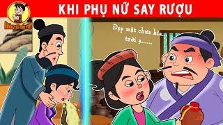 KHI PHỤ NỮ SAY RƯỢU - Nhân Tài Đại Việt - Phim hoạt hình - Truyện Cổ Tích Việt Nam