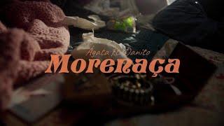 Ágata - Morenaça Ft. MC Danito (Official video)