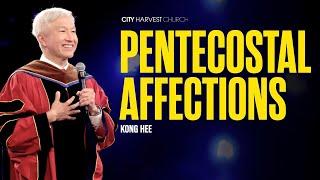 Kong Hee: Pentecostal Affections (Sunday SOT Graduation 2024)