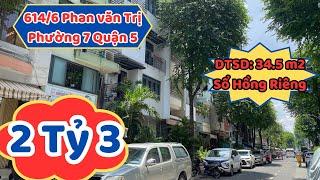 2 Tỷ 3  | Bán Nhà 3 Tầng Sát Bên Nguyễn Trãi Quận 5 | Sổ Hồng Riêng Vị Trí Trung Tâm Thành Phố