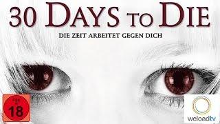 30 Days to Die (Horrorfilm | deutsch)