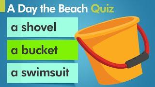 EQ English Quiz - A Day at The Beach