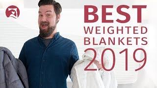 Best Weighted Blankets - Which Should You Choose? (UPDATED!)