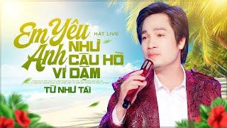 Yêu Em Như Câu Hò Ví Dặm - Từ Như Tài Hát Live Cực Hay Khiến AI NGHE CŨNG PHẢI TRẦM TRỒ