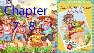 Junie B. First Grader Aloha-ha-ha by Barbara Park - Chapter 7 - 8 | Read aloud