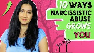 10 Ways Narcissistic Abuse Grows You