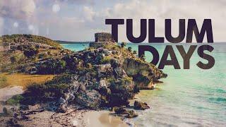 Tulum Days - Cool Music 2022