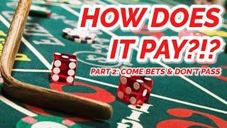 COME BETS & DON'T PASS - EVERY PAYOUT IN CRAPS #2
