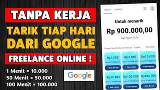 DAPAT UANG Dari GOOGLE, 200 RB/HARI Kerja Online Dibayar Per Hari - Cara Dapat Uang Dari Internet