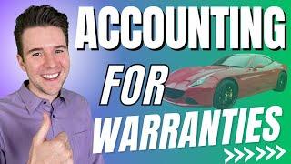 How to Account for Warranties | Financial Accounting