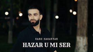 Karo Sahakyan - Hazar u Mi Ser