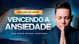 ORAÇÃO DA NOITE 18 DE SETEMBRO