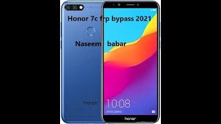 Honor 7c Frp Bypass 2021 Without Pc Honor Google Lock Remove No Talkback No Code by naseem babar