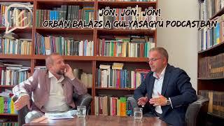 Előzetes: Orbán Balázs, a miniszterelnök politikai igazgatója a Gulyáságyú Podcastban