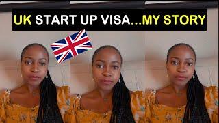 How I got the UK START UP VISA & ran a Successful Business in UK