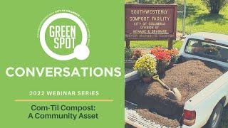 GreenSpot Conversations: Com-Til - A Community Asset