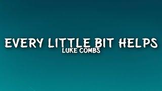 Luke Combs - Every Little Bit Helps (Lyrics)