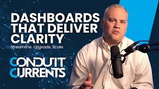 Dashboards That Deliver Clarity | Conduit Currents