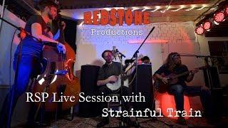 Live Session "Strainful Train" - RedStone Productions (2017)