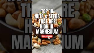 Top10 Nuts and Seeds That Are High in Magnesium | #Top10Nuts #MagnesiumRichFoods #NutsAndSeeds
