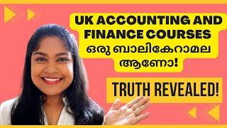 Accounting and Finance courses in UK ഒരു ബാലികേറാമല ആണോ! Reality | UK Student news Malaylam Vlog