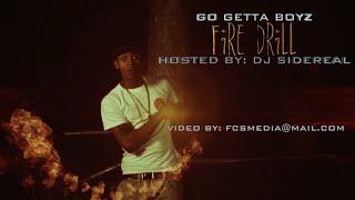 Go Getta Boyz - Fire Drill (Official Video)