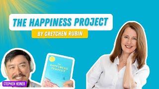 The Happiness Project by Gretchen Rubin | Stephen Heiner
