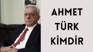 Ahmet Türk Kimdir, Hayatı ve Çalışmaları